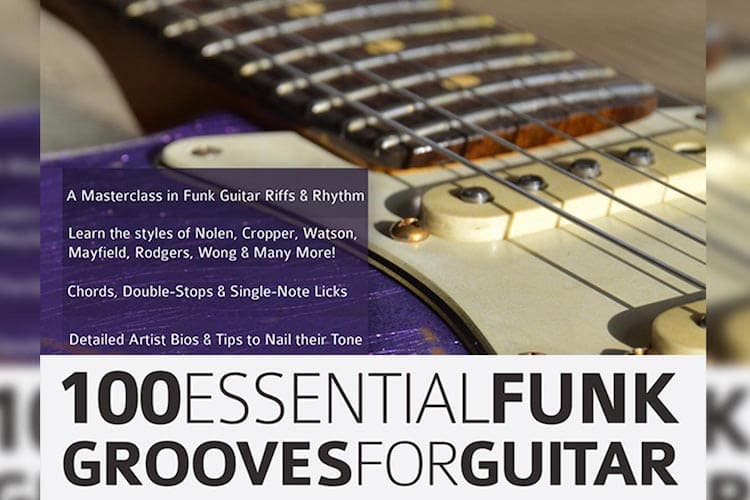 100 Essential Funk Grooves for Guitar